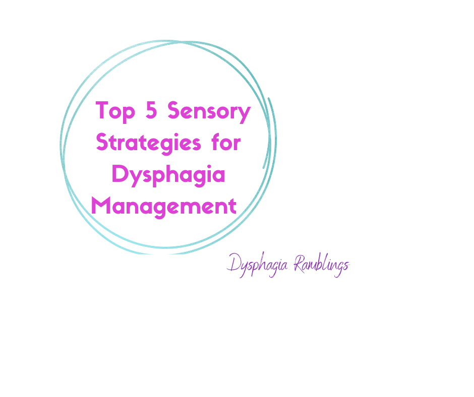 Top 5 Sensory Strategies for Dysphagia Management