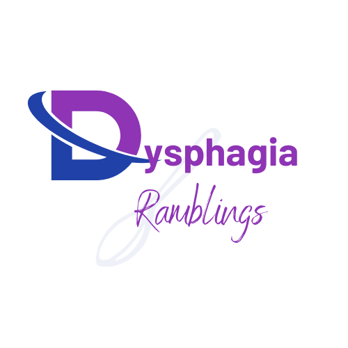 Dysphagia Ramblings